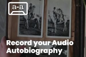 Audio Autobiographies